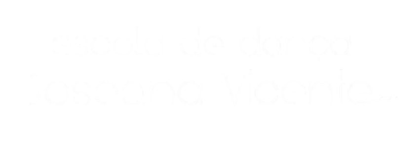 Escola de Dança Joseana Vicente